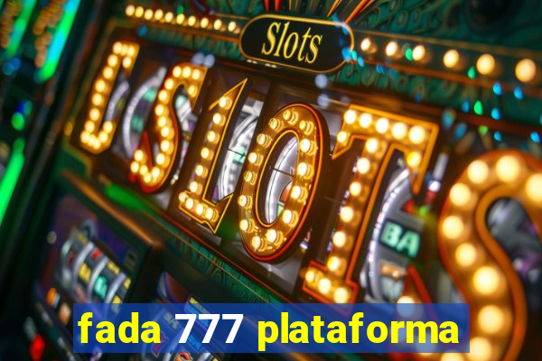 fada 777 plataforma